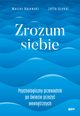 Zrozum siebie, Szynal Zofia, Rajewski Maciej