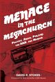 Menace in the Megachurch, Stokes David R.