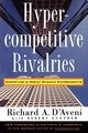 Hypercompetitive Rivalries, D'Aveni Richard A.