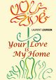 Your Love Is My Home, Lourson Laurent