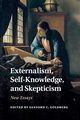 Externalism, Self-Knowledge, and Skepticism, 