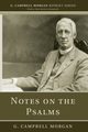 Notes on the Psalms, Morgan G. Campbell