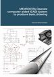 MEM30031A Operate computer-aided (CAD) system to produce basic drawing, Blackadder Warren