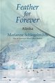 Feather for Forever, Schlegelmilch Marianne