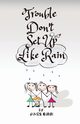 Trouble Don't Set Up Like Rain, Gunn James