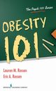Obesity 101, Rossen Lauren M PhD