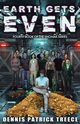 Earth Gets Even, Treece Dennis Patrick