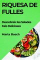 Riquesa de Fulles, Bosch Marta