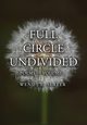 Full Circle Undivided, Slater Wendy E.