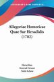 Allegoriae Homericae Quae Sur Heraclidis (1782), Heraclitus