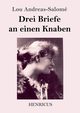 Drei Briefe an einen Knaben, Andreas-Salom Lou