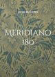 Meridiano 180, Bcaro Juan