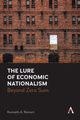 The Lure of Economic Nationalism, Reinert Kenneth A.