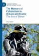 The Memory of Colonialism in Britain and France, Lotem Itay