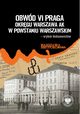 Obwd VI Praga Okrgu Warszawa AK w powstaniu warszawskim, Radosaw Stryk (wstp i opracowanie)