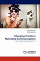 Changing Trends in Marketing Communications, Jaceviciute Aiva
