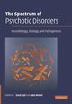The Spectrum of Psychotic Disorders, 
