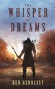 The Whisper of Dreams, Hennessy Ben