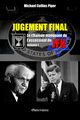 Jugement Final - Le chanon manquant de l'assassinat de JFK, Piper Michael Collins