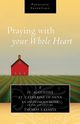 Praying with Your Whole Heart, Augustine Saint