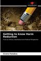 Getting to know Harm Reduction, Fons?ca Ccero