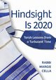 Hindsight Is 2020, Cella Rabbi Margie