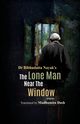 The Lone Man Near the Window, Nayak Bibhudatta