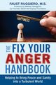 The Fix Your Anger Handbook, Ruggiero Faust