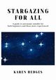 STARGAZING FOR ALL, Hedges Karen