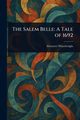 The Salem Belle, Wheelwright Ebenezer