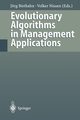 Evolutionary Algorithms in Management Applications, 