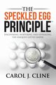 The Speckled Egg Principle, Cline Carol J.