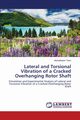 Lateral and Torsional Vibration of a Cracked Overhanging Rotor Shaft, Tlaisi Abdualhakim