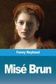Mis Brun, Reybaud Fanny