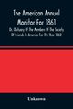 The American Annual Monitor For 1861 Or, Obituary Of The Members Of The Society Of Friends In America For The Year 1860, Unknown