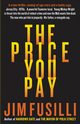 The Price You Pay, Fusilli Jim
