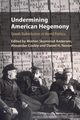 Undermining American Hegemony, 