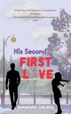His Second FIRST LOVE, Chilwal Bhawana