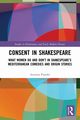 Consent in Shakespeare, Preeshl Artemis