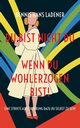 Du bist nicht Du, wenn du wohlerzogen bist!, Ladener Dennis Hans