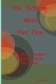 The Sublime Mind  Part One Thinker Rouses Sleeper And Dreamer, Ward Michael