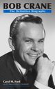 Bob Crane, Ford Carol M.