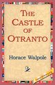 The Castle of Otranto, Walpole Horace