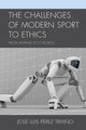 The Challenges of Modern Sport to Ethics, Trivino Jose Luis Perez