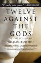 Twelve Against the Gods, Bolitho William