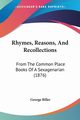 Rhymes, Reasons, And Recollections, Biller George