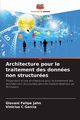 Architecture pour le traitement des donnes non structures, Jahn Giovani Felipe