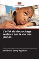 L'effet du dcrochage scolaire sur la vie des jeunes, Oteng-Agyekum Emmanuel