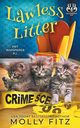 Lawless Litter, Fitz Molly