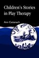 Children's Stories in Play Therapy, Cattanach Ann